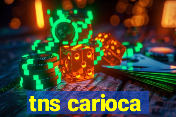 tns carioca